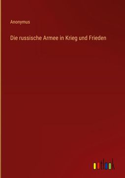 portada Die russische Armee in Krieg und Frieden (en Alemán)
