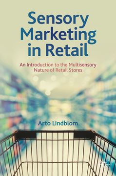 portada Sensory Marketing in Retail: An Introduction to the Multisensory Nature of Retail Stores (in English)