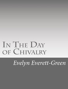 portada In The Day of Chivalry: A Tale of the Times of the Black Prince
