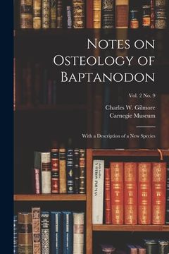 portada Notes on Osteology of Baptanodon: With a Description of a New Species; vol. 2 no. 9 (en Inglés)