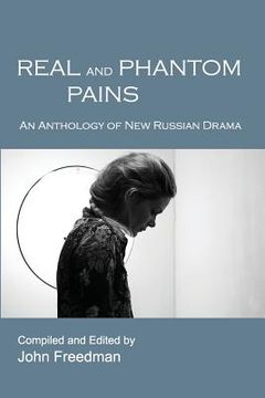 portada Real and Phantom Pains: An Anthology of New Russian Drama (in English)