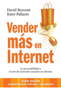 portada Vender más en Internet: La Persuabilidad o el Arte de Convertir Usuarios en Clientes (Gestión 2000)