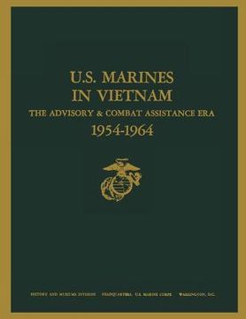 portada U.S. Marines in Vietnam: The Advisory and Combat Assistance Era, 1954 - 1964 (in English)