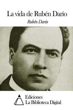portada La vida de Rubén Darío (in Spanish)