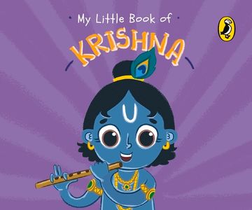 portada My Little Book of Krishna: Illustrated Board Books on Hindu Mythology, Indian Gods & Goddesses for Kids age 3+; A Puffin Original. (en Inglés)