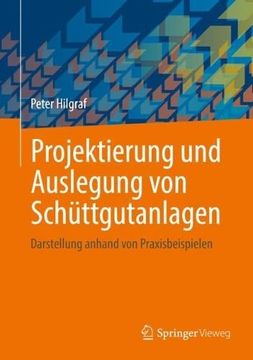 portada Projektierung und Auslegung von Schuttgutanlagen: Darstellung Anhand von Praxisbeispielen (en Alemán)