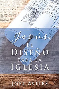 portada Jesús: El Diseño Para la Iglesia (0) (in Spanish)