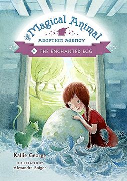 portada The Magical Animal Adoption Agency, Book 2 The Enchanted Egg