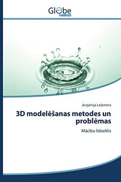 portada 3D modelēšanas metodes un problēmas (Latvian Edition)