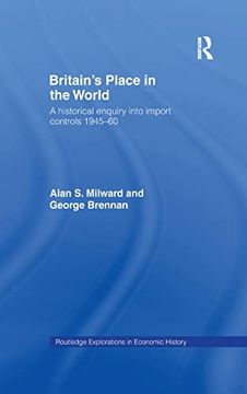 portada Britain's Place in the World (Routledge Explorations in Economic History) (en Inglés)