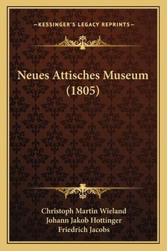 portada Neues Attisches Museum (1805) (in German)