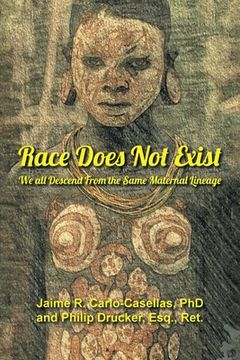 portada Race Does Not Exist: We all Descend From the Same Maternal Lineage (en Inglés)