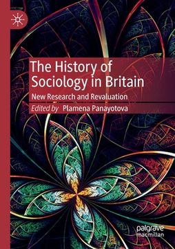 portada The History of Sociology in Britain: New Research and Revaluation (in English)