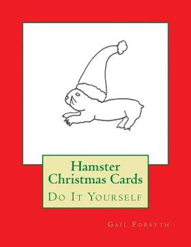 portada Hamster Christmas Cards: Do It Yourself (in English)