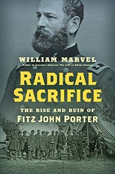 portada Radical Sacrifice: The Rise and Ruin of Fitz John Porter (Civil war America) 