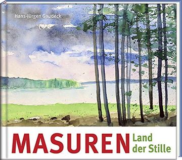 portada Masuren: Land der Stille (Literatur und Aquarelle). (in German)