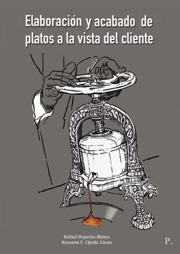 portada Elaboración y Acabado de Platos a la Vista del Cliente: Manual de Hostelería (in Spanish)