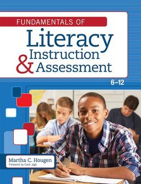 portada Fundamentals of Literacy Instruction and Assessment, 6-12