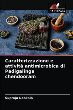portada Caratterizzazione e attività antimicrobica di Padigalinga chendooram (en Italiano)