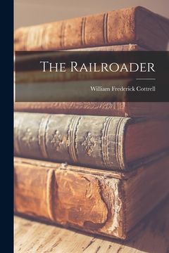 portada The Railroader (en Inglés)