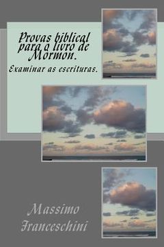portada Provas biblical para o livro de Mòrmon.: Examinar as escrituras. (in Portuguese)