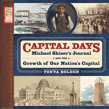 portada Michael Shiner's Capital Days: The Man, His Journal, and the Grow: "The Man, His Journal, and the Growth of Our Nation's Capital"