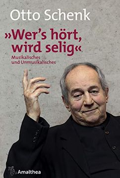 portada Wer's Hört, Wird Selig: Musikalisches und Unmusikalisches (en Alemán)