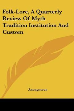 portada folk-lore, a quarterly review of myth tradition institution and custom (en Inglés)