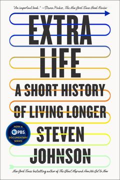 portada Extra Life: A Short History of Living Longer (in English)
