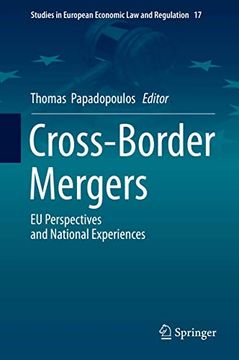 portada Cross-Border Mergers: Eu Perspectives and National Experiences: 17 (Studies in European Economic law and Regulation, 17)