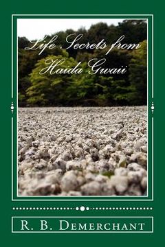 portada Life Secrets from Haida Gwaii (en Inglés)