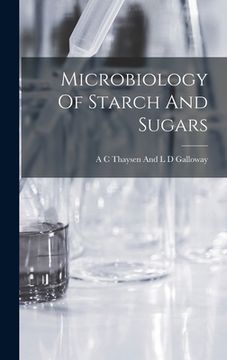 portada Microbiology Of Starch And Sugars (en Inglés)