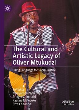 portada The Cultural and Artistic Legacy of Oliver Mtukudzi: Using Language for Social Justice