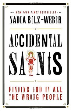 portada Accidental Saints: Finding god in all the Wrong People (in English)