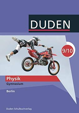 portada Duden Physik - Gymnasium Berlin: 9. /10. Schuljahr - Schülerbuch (en Alemán)