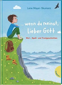 portada Wenn du Meinst, Lieber Gott: Mut-, Spaß- und Trostgeschichten (in German)