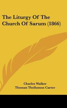 portada the liturgy of the church of sarum (1866) (en Inglés)