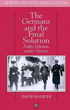 portada the germans and the final solution: public opinion under nazism (en Inglés)