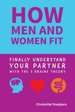 portada How men and Women Fit: Finally Understand Your Partner With the 3 Brains Theory 
