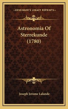 portada Astronomia Of Sterrekunde (1780)