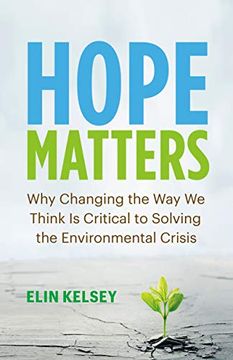 portada Hope Matters: Why Changing the way we Think is Critical to Solving the Environmental Crisis (in English)