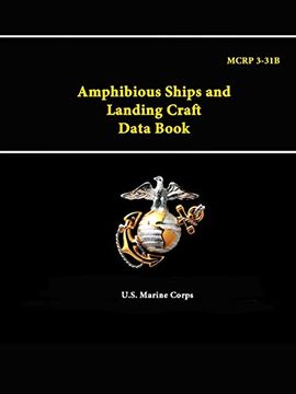 portada Amphibious Ships and Landing Craft Data Book - Mcrp 3-31B