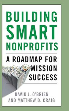 portada Building Smart Nonprofits: A Roadmap for Mission Success (en Inglés)