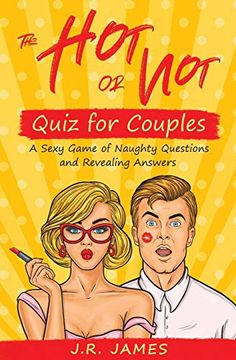portada The hot or not Quiz for Couples: A Sexy Game of Naughty Questions and Revealing Answers (Hot and Sexy Games) (en Inglés)