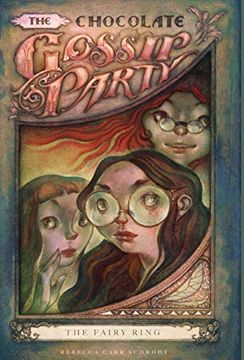 portada The Chocolate Gossip Party: The Fairy Ring (1) (en Inglés)