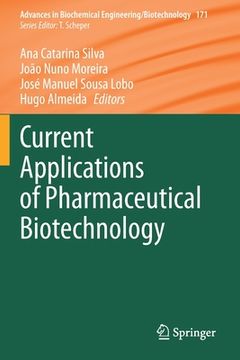 portada Current Applications of Pharmaceutical Biotechnology (en Inglés)