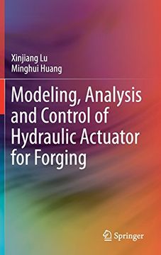 portada Modeling, Analysis and Control of Hydraulic Actuator for Forging