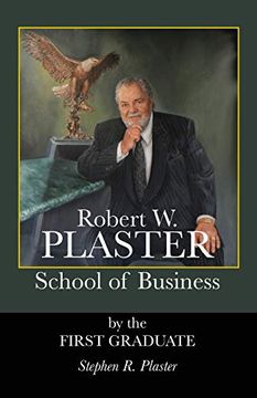 portada Robert w. Plaster School of Business (en Inglés)