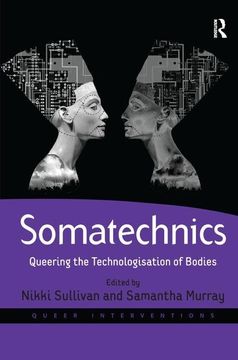 portada Somatechnics: Queering the Technologisation of Bodies (en Inglés)