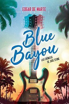 portada Blue Bayou: Crónicas de Jude Stone